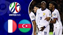 خلاصه بازی آذربایجان ۱ - فرانسه ۳؛ گام محکم خروس‌ها در انتخابی جام جهانی ۲۰۲۶