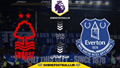 تاریخ و ساعت بازی اورتون و ناتینگهام فارست | هفته ۱۵ لیگ برتر انگلیس