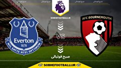 تاریخ و ساعت بازی بورنموث و اورتون | هفته ۱۴ لیگ برتر انگلیس