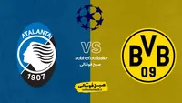 تاریخ و ساعت بازی دورتموند و آتالانتا | لیگ قهرمانان اروپا