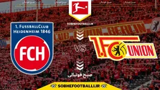 تصویر خبر تاریخ و ساعت بازی یونیون برلین و هایدنهایم | هفته ۱۲ بوندسلیگا آلمان