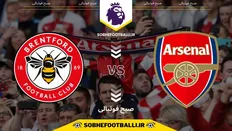 تصویر خبر تاریخ و ساعت بازی آرسنال و برنتفورد | هفته ۱۴ لیگ برتر انگلیس
