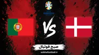 پیش‌بینی بازی دانمارک و پرتغال؛ رونالدو در شب سخت کپنهاگ