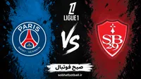 پیش بینی بازی برست و پاری سن ژرمن؛ وقت بیدار شدن قهرمان اروپا رسیده؟