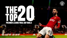 ۲۰ گل برتر منچستریونایتد در هفته آخر لیگ برتر انگلیس