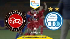 تاریخ و ساعت بازی استقلال و تراکتور | هفته اول لیگ برتر ایران ۱۴۰۴/۱۴۰۵